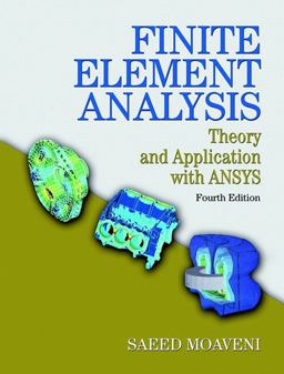 Finite Element Analysis Theory and Application with ANSYS 4th 9780133840803 Front Cover