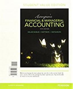 Horngren's Financial and Managerial Accounting, Student Value Edition 5th 9780133851267 Front Cover