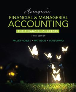 Horngren's Financial and Managerial Accounting, the Financial Chapters
