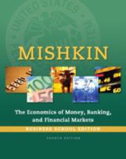 Mishkin Economics of Money, Banking, and Financial Markets 4th 9780133859805 Front Cover