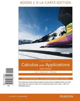 Calculus with Applications Brief Version Books a la Carte Edition