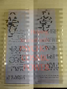 Helping Yourself with Psycho-Cosmic Power