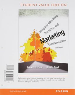 Integrated Advertising, Promotion, and Marketing Communications, Student Value Edition, Plus 2014 MyMarketingLab with Pearson EText -- Access Card Package