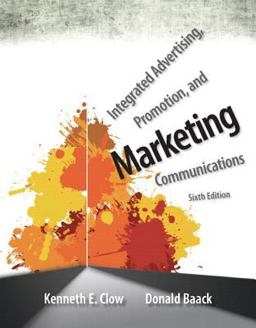Integrated Advertising, Promotion, and Marketing Communications Plus 2014 MyMarketingLab with Pearson EText -- Access Card Package 6th 9780133879308 Front Cover