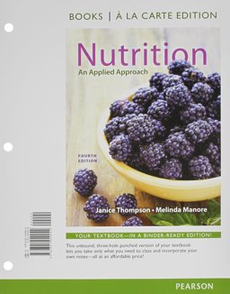 Nutrition An Applied Approach, Books a la Carte Edition and Modified MasteringNutrition with MyDietAnalysis with Pearson EText -- ValuePack Access Card -- for Nutrition: an Applied Approach Package 4th 2014 9780133881592 Front Cover