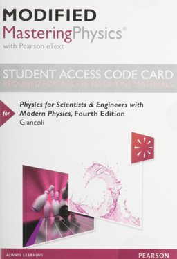 Modified Mastering Physics with Pearson EText -- Standalone Access Card -- for Physics for Scientists and Engineers with Modern Physics