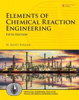 Elements of Chemical Reaction Engineering 5th 9780133887518 Front Cover