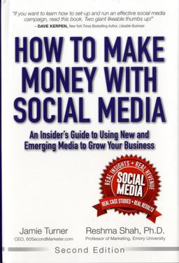 How to Make Money with Social Media An Insider's Guide to Using New and Emerging Media to Grow Your Business 2nd 9780133888331 Front Cover