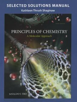 Selected Solution Manual for Principles of Chemistry