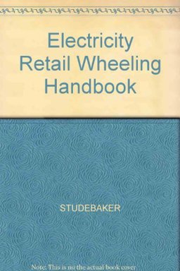 Electricity Retail Wheeling Handbook