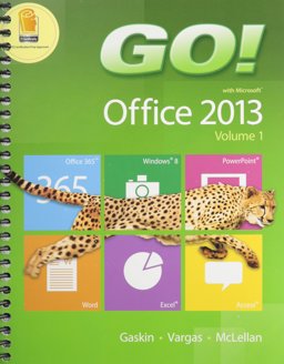 GO! with Office 2013 Volume 1 and Technology in Action, Introductory and MyITLab with Pearson EText -- Access Card -- for GO! with Technology in Action Package