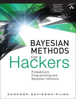 Bayesian Methods for Hackers Probabilistic Programming and Bayesian Inference  9780133902839 Front Cover