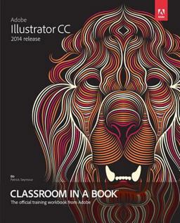 Adobe Illustrator CC Classroom in a Book (2014 Release)