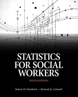 Statistics for Social Workers with Enhanced Pearson EText -- Access Card Package 9th 9780133909067 Front Cover
