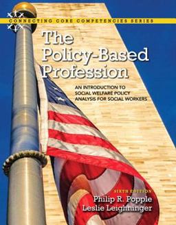 Policy-Based Profession An Introduction to Social Welfare Policy Analysis for Social Workers with Pearson EText -- Access Card Package 6th 9780133909111 Front Cover