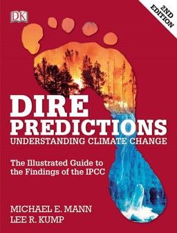 Dire Predictions Understanding Global Warming 2nd 9780133909777 Front Cover