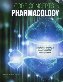 Core Concepts in Pharmacology + Student Workbook and Resource Guide for Core Concepts in Pharmacology Package