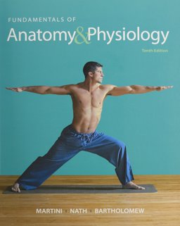 Fundamentals of Anatomy and Physiology Fundamentals of Anatomy and Physiology