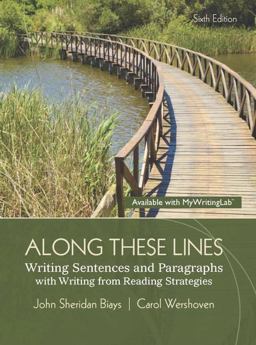 Along These Lines Writing Sentences and Paragraphs with Writing from Reading Strategies Plus MyWritingLab with Pearson EText -- Access Card Package 6th 2014 9780133921113 Front Cover