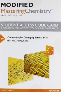 Modified Masteringchemistry with Pearson Etext -- Standalone Access Card -- for Chemistry for Changing Times