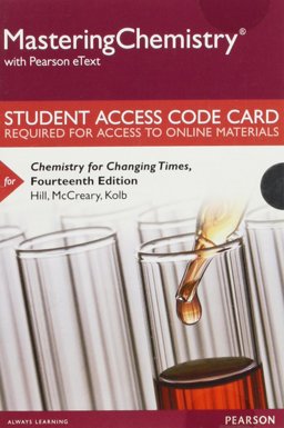 MasteringChemistry with Pearson EText -- Standalone Access Card -- for Chemistry for Changing Times