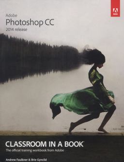 Adobe Photoshop CC Classroom in a Book (2014 Release)  9780133924442 Front Cover