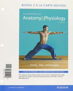 Fundamentals of Anatomy and Physiology, Books a la Carte Edition, Modified MasteringA&P with Pearson EText and ValuePack Access Card, Martini's Atlas of the Human Body Fundamentals of Anatomy and Physiology, Books a la Carte Edition, Modified MasteringA&P with Pearson EText and ValuePack Access Card, Martini's Atlas of the Human Body