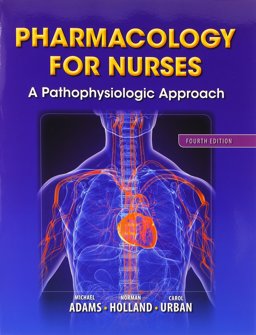 Pharmacology for Nurses Pharmacology for Nurses