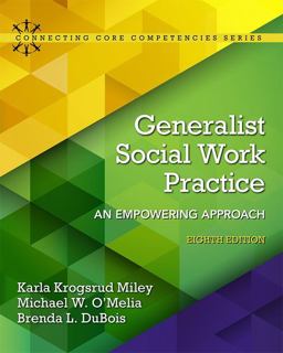 Generalist Social Work Practice: An Empowering Approach  9780133948271 Front Cover