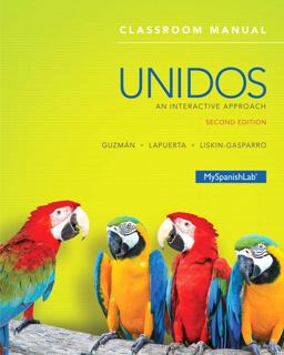 Unidos Classroom Manual An Interactive Approach 2nd 9780133958775 Front Cover
