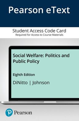 Social Welfare Politics and Public Policy -- Enhanced Pearson EText 8th 9780133960549 Front Cover