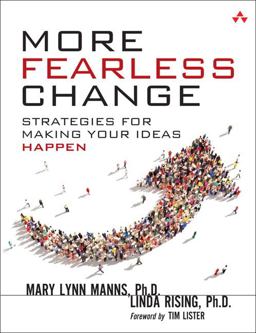 More Fearless Change Strategies for Making Your Ideas Happen  9780133966442 Front Cover
