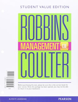 Management, Student Value Edition Plus MyManagementLab with Pearson EText -- Access Card Pakage 13th 9780133972948 Front Cover