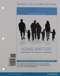 Aging Matters An Introduction to Social Gerontology (REVEL Edition), Books a la Carte Edition  9780133974027 Front Cover