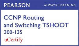 CCNP R and S TSHOOT 300-115 Pearson UCertify Course Student Access Card CCNP R and S TSHOOT 300-115 Pearson UCertify Course Student Access Card
