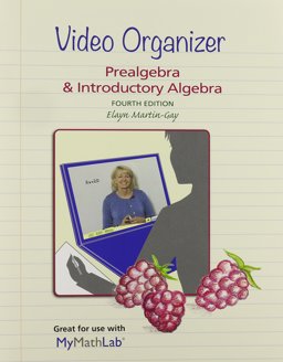 Video Organizer for Prealgebra and Introductory Algebra and Video Organizer for Prealgebra and Introductory Algebra Package