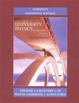 Student's Solution Manual for University Physics with Modern Physics Volume 1 (Chs. 1-20)