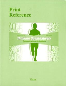 Thinking Quantitatively Communicating with Numbers (Print Reference)  9780133985030 Front Cover