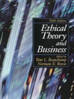 Ethical Theory of Business 5th 9780133985207 Front Cover