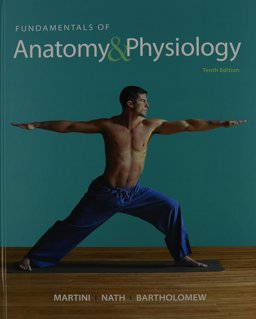 Fundamentals of Anatomy and Physiology Fundamentals of Anatomy and Physiology