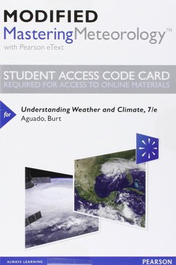 Modified Mastering Meteorology with Pearson EText -- Standalone Access Card -- for Understanding Weather and Climate