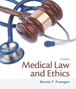 Medical Law and Ethics 5th 9780133998986 Front Cover