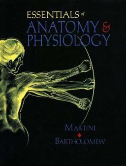 Essential Anatomy and Physiology Essential Anatomy and Physiology