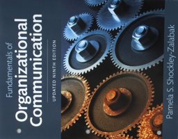 Fundamentals of Organizational Communication Knowledge, Sensitivity, Skills, Values 9th 9780134002224 Front Cover