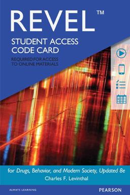 Revel for Drugs, Behavior, and Modern Society Access Card:  9780134003108 Front Cover
