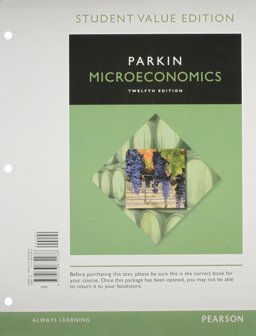 Microeconomics, Student Value Edition Plus MyEconLab with Pearson EText -- Access Card Package