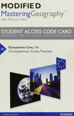 Modified Mastering Geography with Pearson EText -- Standalone Access Card -- for Geosystems Core  9780134011257 Front Cover