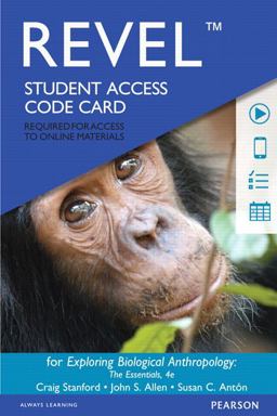 Revel Access Code for Exploring Biological Anthropology The Essentials 4th 9780134014791 Front Cover