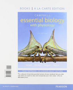Campbell Essential Biology with Physiology, Books a la Carte Edition 5th 9780134014968 Front Cover
