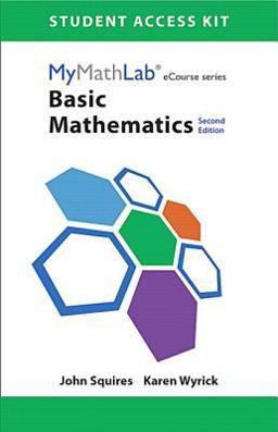MyMathLab for Squires/Wyrick Basic Mathematics ECourse -- Access Card -- PLUS Looseleaf Notebook